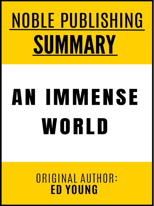 Title details for An Immense World by Ed Young by Noble Publishing - Available